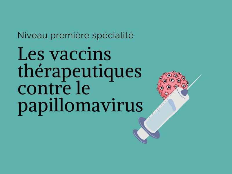 Activité les vaccins thérapeutiques contre le papillomavirus